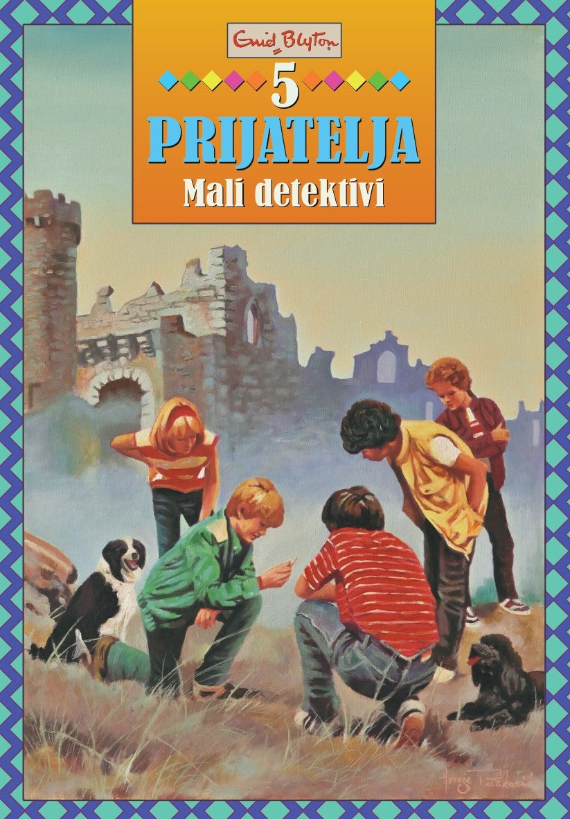 5 prijatelja - Mali detektivi- TU - Enid Blyton