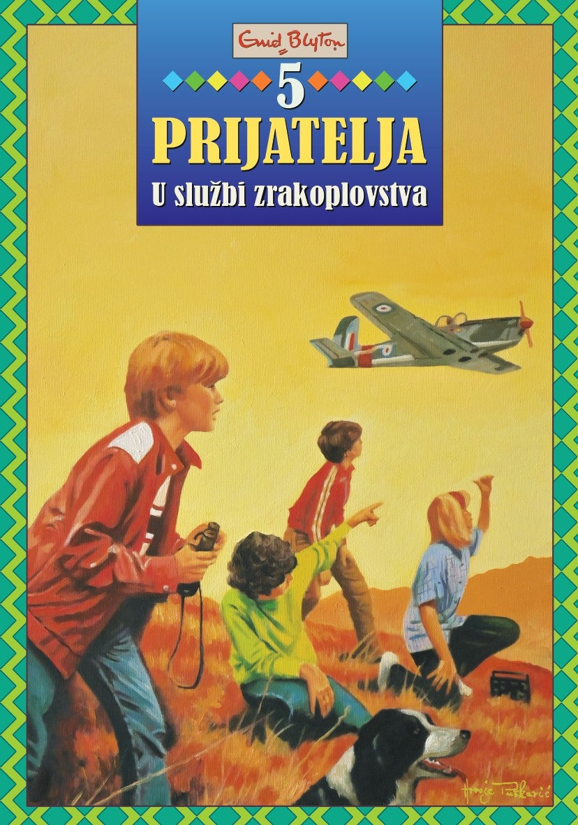 5 prijatelja - U službi zrakoplovstva - TU - Enid Blyton
