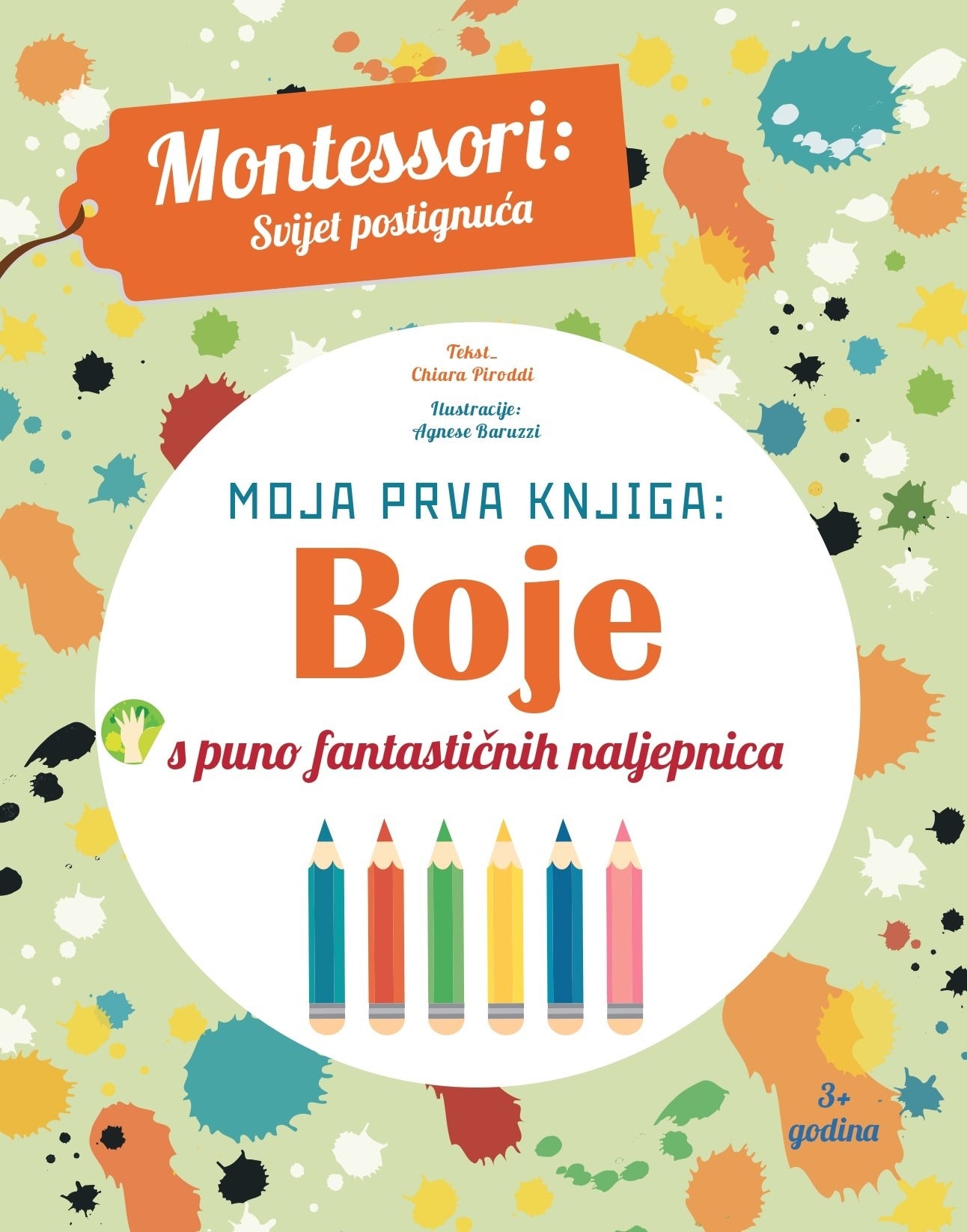 Montessori: Moja prva knjiga- BOJE - Chiara Piroddi