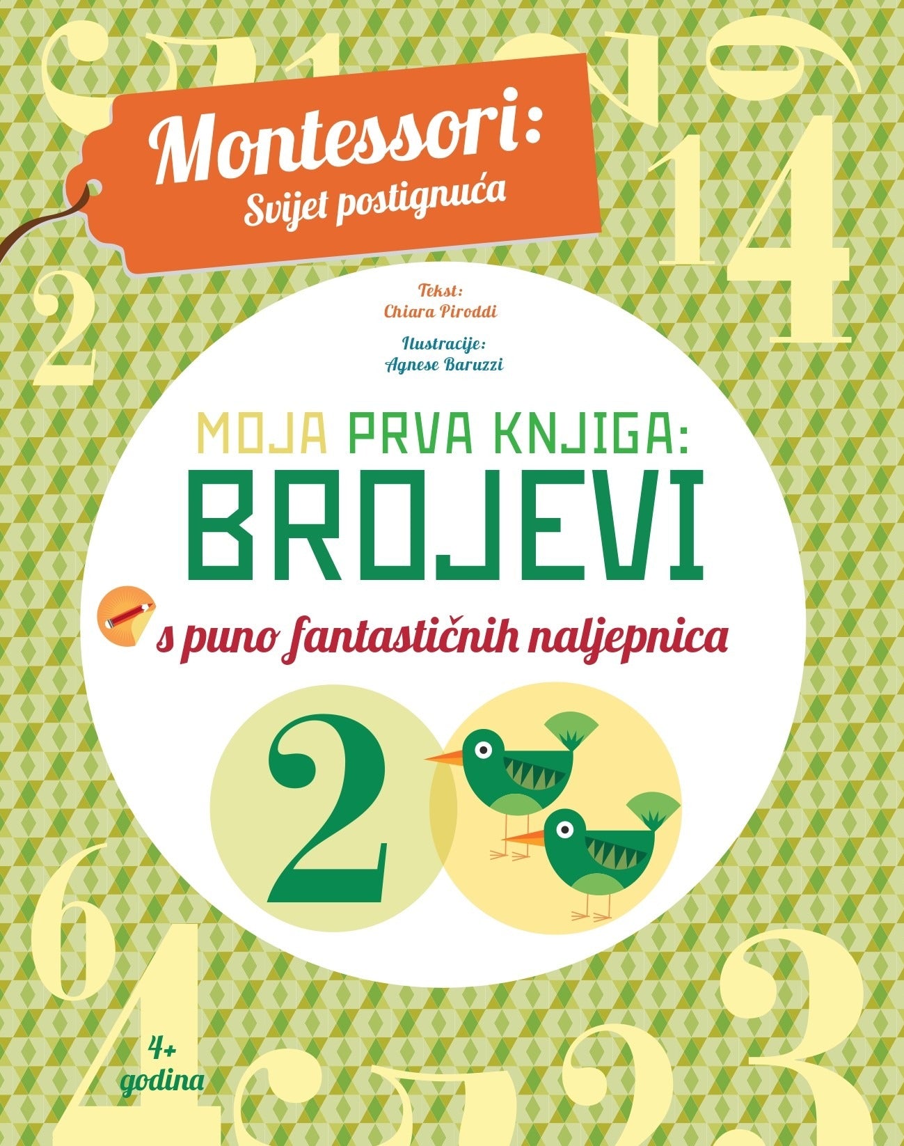 Montessori: Moja prva knjiga- BROJEVI - Chiara Piroddi
