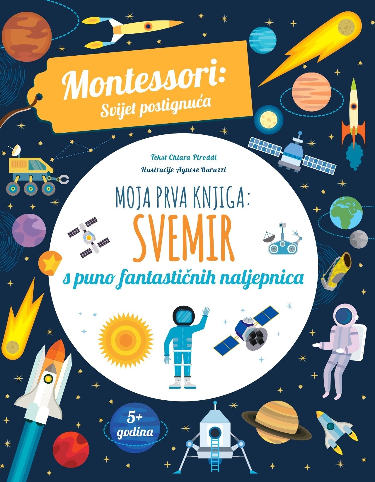 Montessori: Moja prva knjiga- SVEMIR - Chiara Piroddi