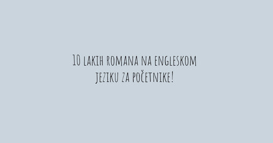 10 lakih romana na engleskom jeziku za početnike!
